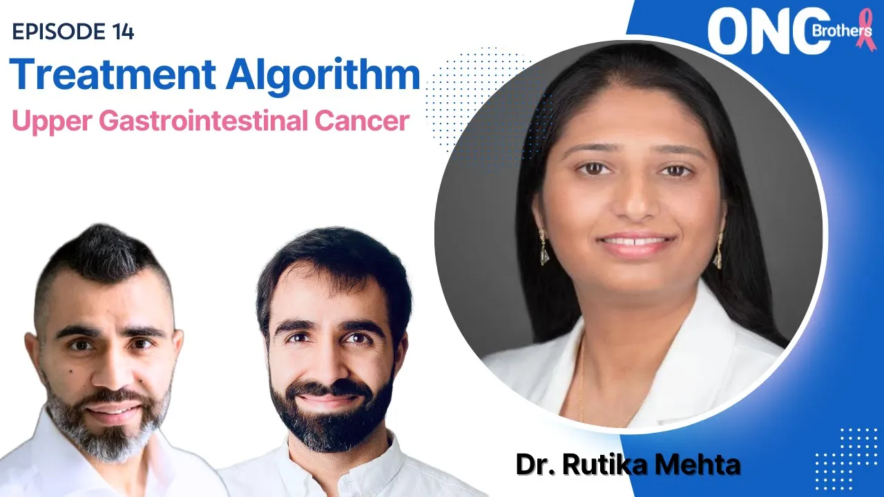 Upper GI Cancer Algorithm with Dr. Rutika Mehta