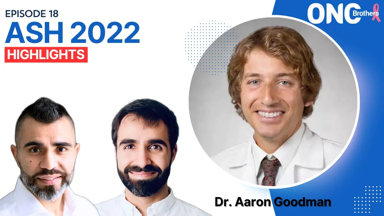 Ash 2022 Highlights With Dr Aaron Goodman “papa Heme”